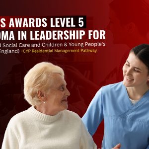 Focus Awards Level 5 Diploma in Leadership for Health and Social Care and Children and Young People's Services (England) - Adult's Management Pathway